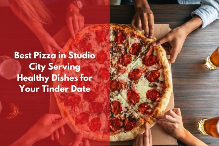 Best Pizza Studio City Pizza Near Me Pizza Kitchen Near Me