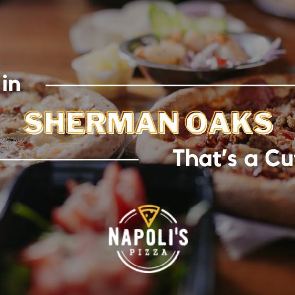 Pizza in Sherman Oaks